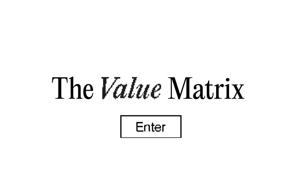 The Value Matrix