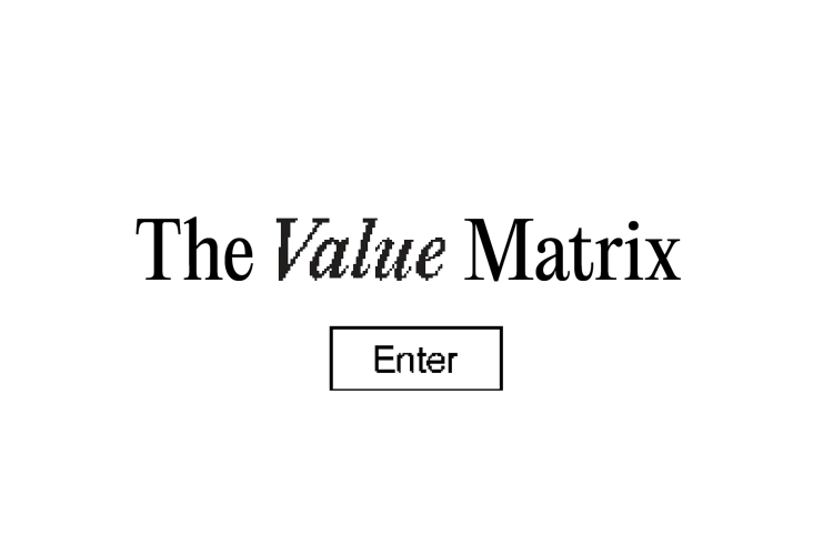 The Value Matrix